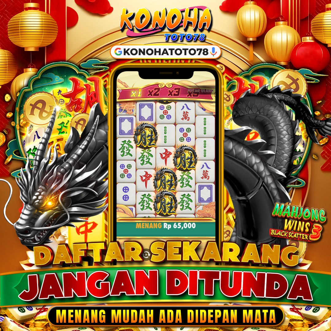 Konohatoto78: Slot Mahjong dengan Peluang Kemenangan Tinggi